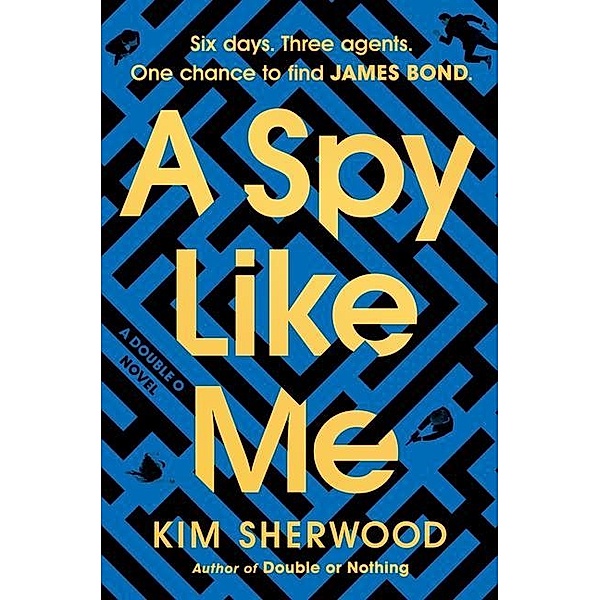 A Spy Like Me, Kim Sherwood