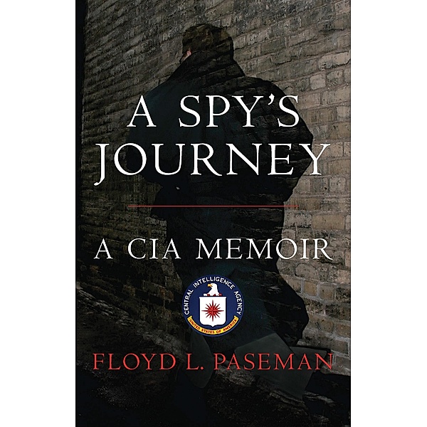 A Spy's Journey, Floyd Paseman