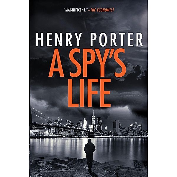 A Spy's Life / Grove Press, Henry Porter
