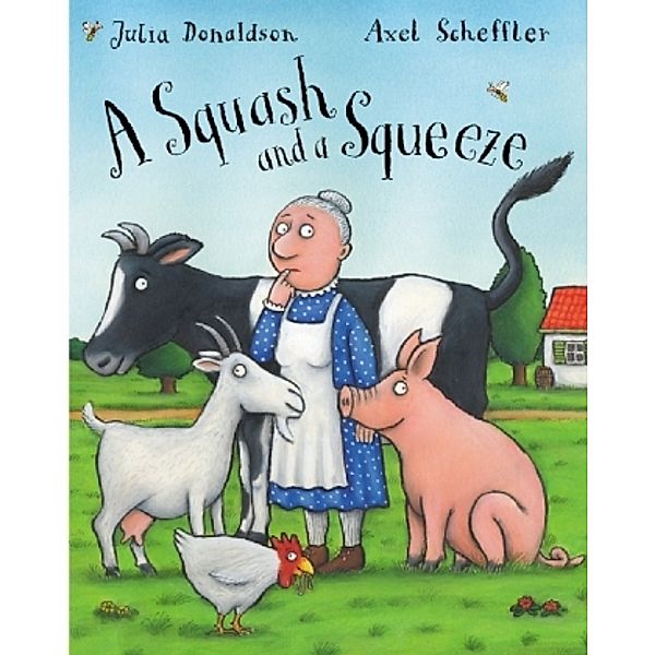 A Squash and a Squeeze, w. Audio-CD, Julia Donaldson