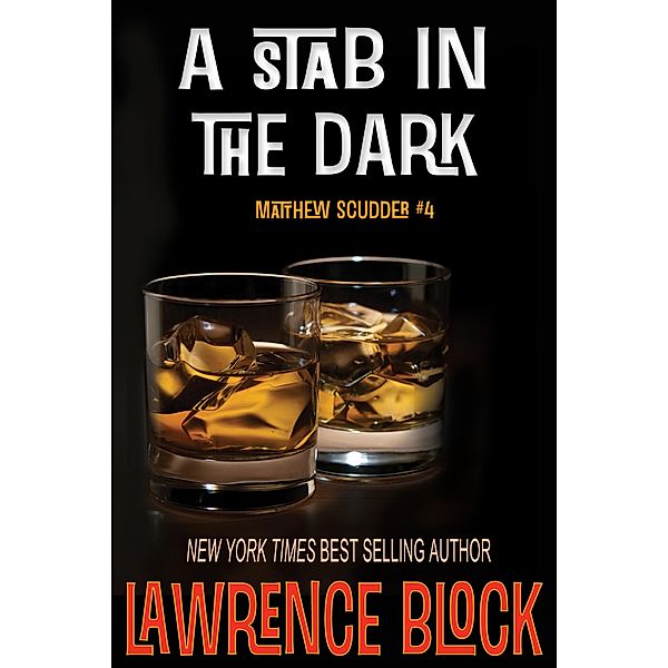 A Stab in the Dark (Matthew Scudder, #4) / Matthew Scudder, Lawrence Block