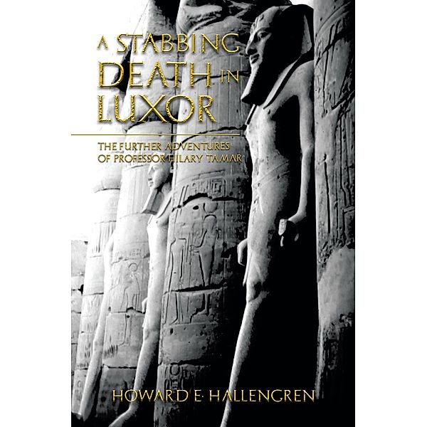 A Stabbing Death in Luxor, Howard E. Hallengren