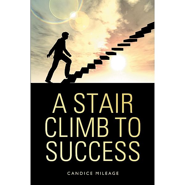 A Stair Climb to Success, Candice Mileage