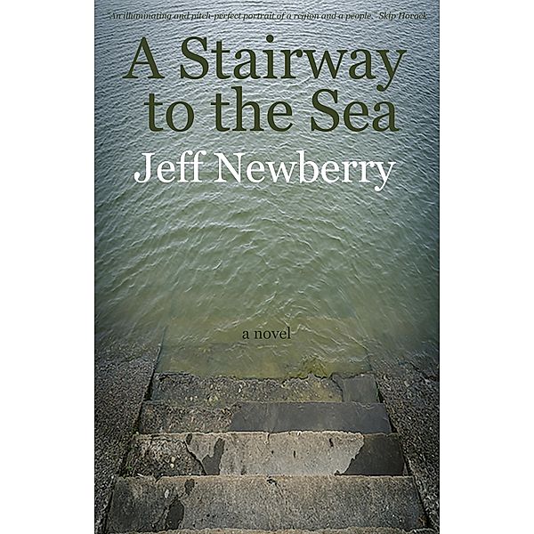 A Stairway to the Sea, Jeff Newberry