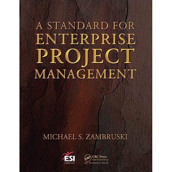 A Standard for Enterprise Project Management, Michael S. Zambruski