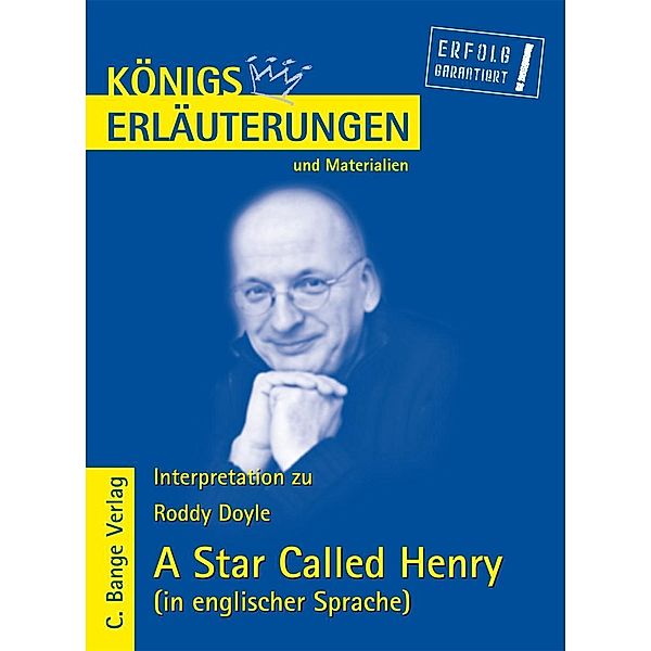 A Star Called Henry von Roddy Doyle. Textanalyse und Interpretation in englischer Sprache., Roddy Doyle