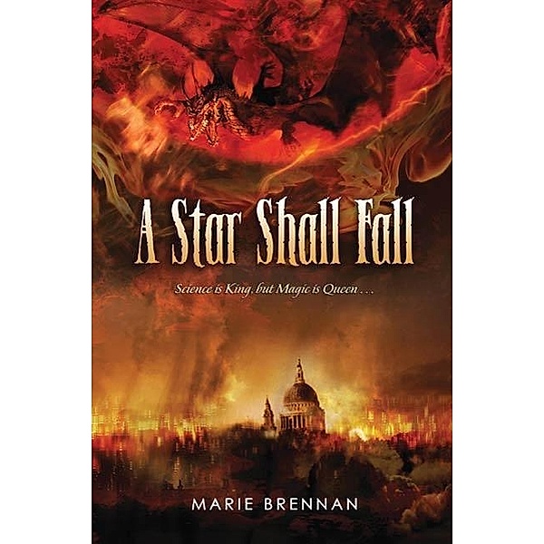 A Star Shall Fall / The Onyx Court Bd.4, Marie Brennan