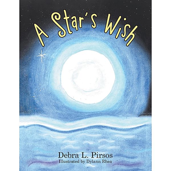 A Star's Wish, Debra L. Pirsos