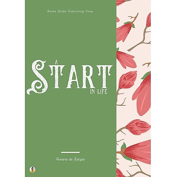 A Start in Life, Honoré de Balzac, Sheba Blake