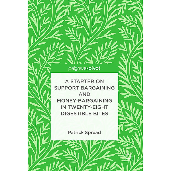 A Starter on Support-Bargaining and Money-Bargaining in Twenty-Eight Digestible Bites, Patrick Spread