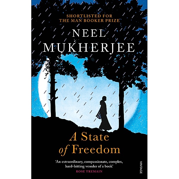 A State of Freedom, Neel Mukherjee