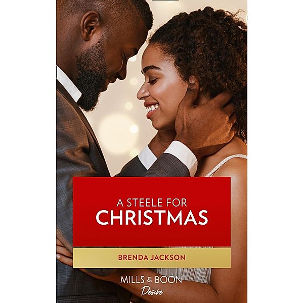 A Steele For Christmas (Forged of Steele, Book 9) / Mills & Boon Kimani, Brenda Jackson