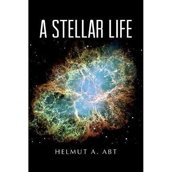 A Stellar Life, Helmut Abt