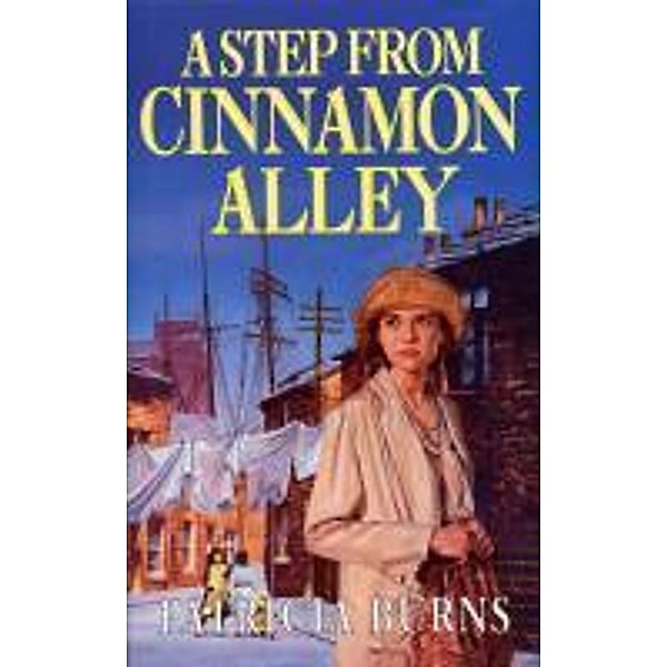A Step From Cinnamon Alley, Patricia Burns