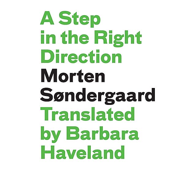 A Step in the Right Direction / BookThug, Morten Søndergaard