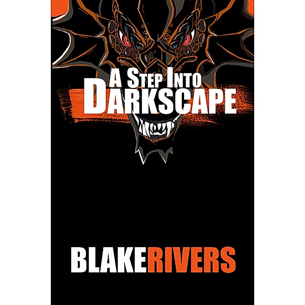 A Step into Darkscape (The Assassin Princess Novels, #2) / The Assassin Princess Novels, Blake Rivers