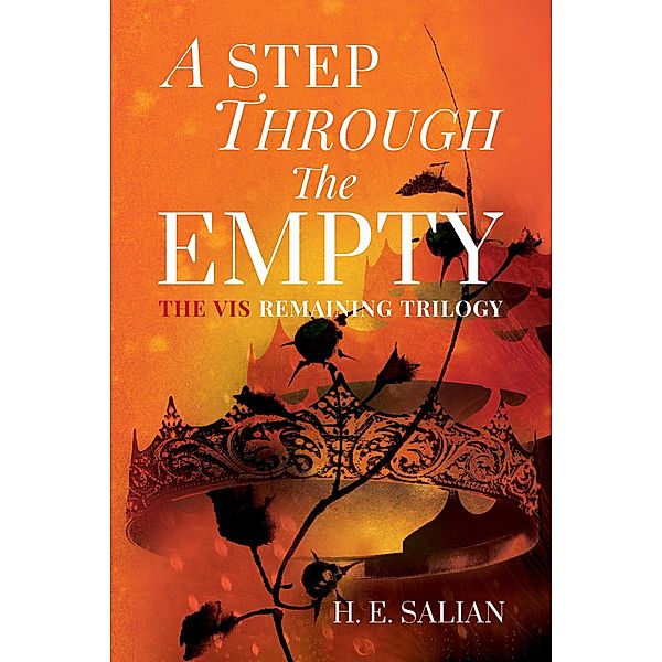 A Step Through The Empty (The Vis Remaining, #1) / The Vis Remaining, H. E. Salian