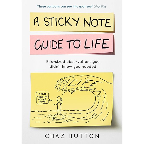 A Sticky Note Guide to Life, Chaz Hutton