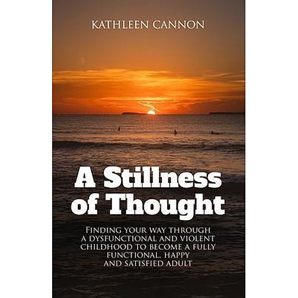 A Stillness of Thought, Kathleen Cannon