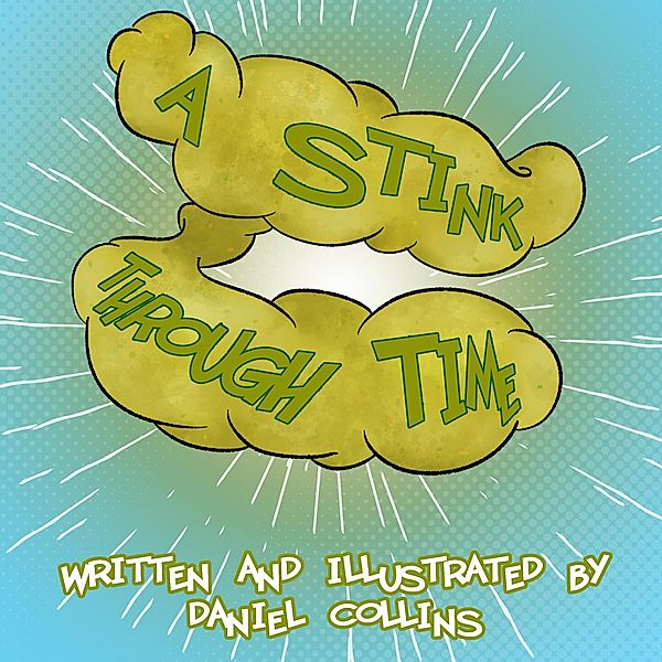 A Stink Through Time, Daniel Collins