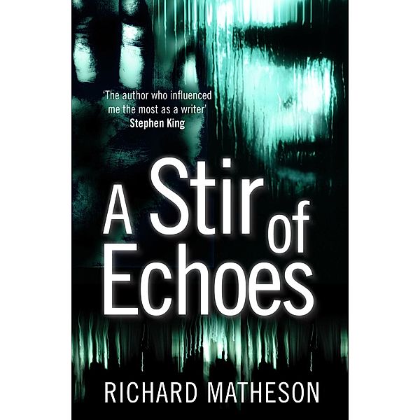 A Stir of Echoes, Richard Matheson