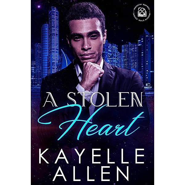 A Stolen Heart (Thieves' Guild Academy) / Thieves' Guild Academy, Kayelle Allen