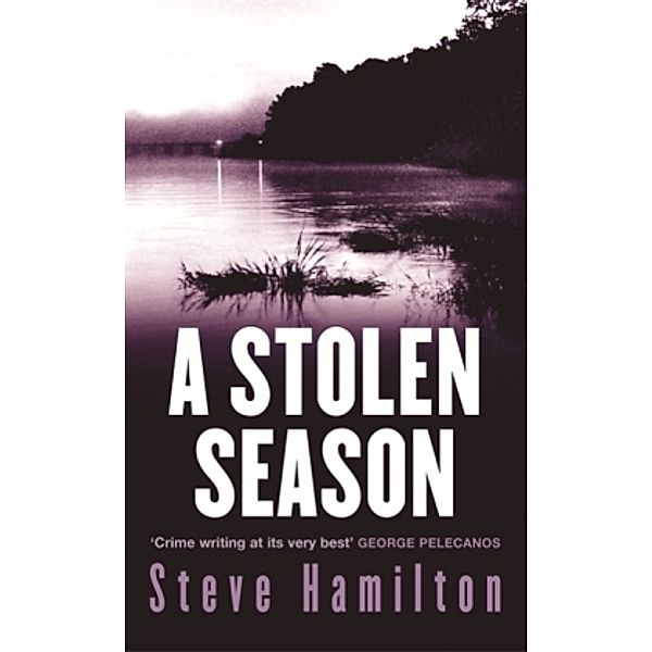 A Stolen Season, Steve Hamilton