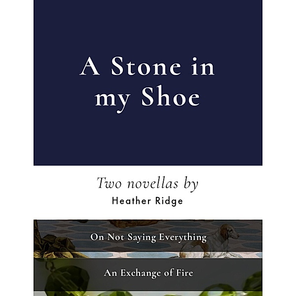 A Stone In My Shoe, Heather Ridge