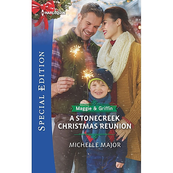 A Stonecreek Christmas Reunion / Maggie & Griffin, Michelle Major