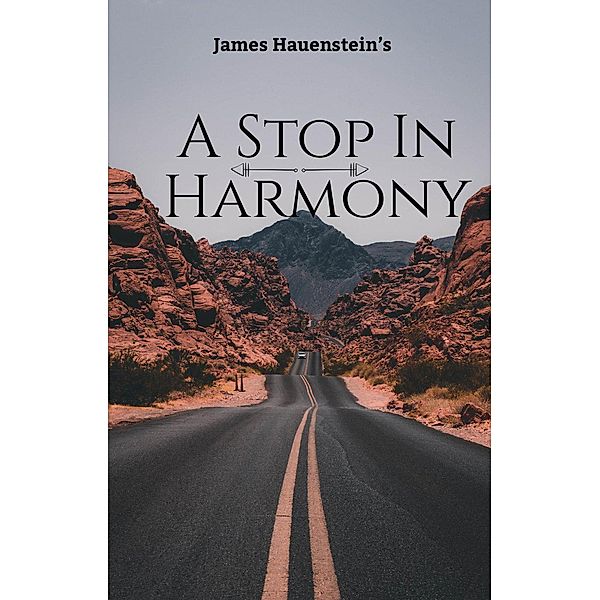 A Stop In Harmony, James Hauenstein