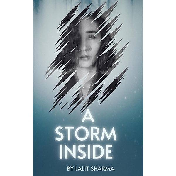 A storm inside, Lalit Sharma