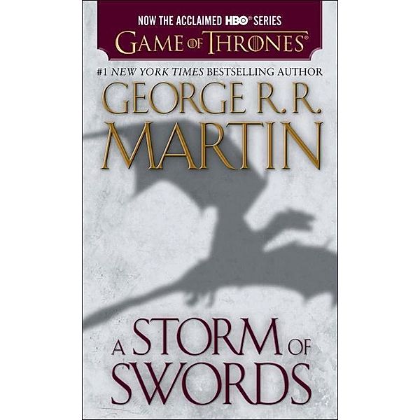 A Storm of Swords / A Song of Ice and Fire Bd.3, George R. R. Martin