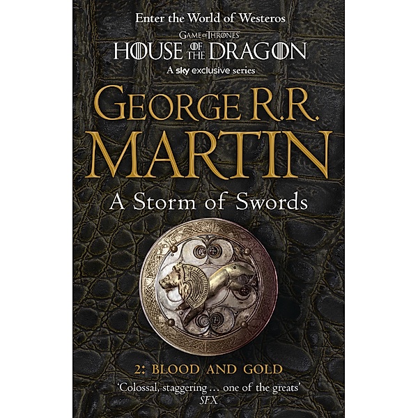 A Storm of Swords: Part 2 Blood and Gold, George R. R. Martin