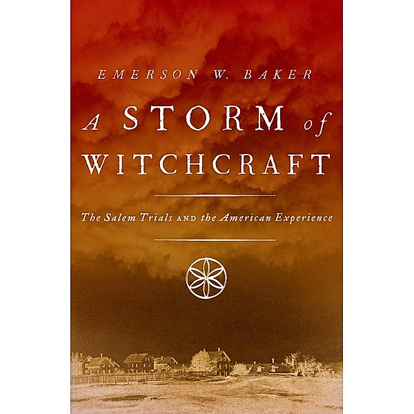 A Storm of Witchcraft, Emerson W. Baker