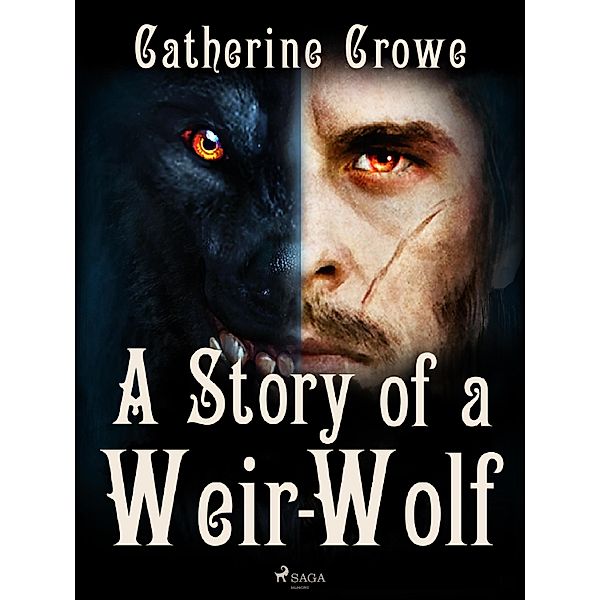 A Story of a Weir-Wolf, Catherine Crowe