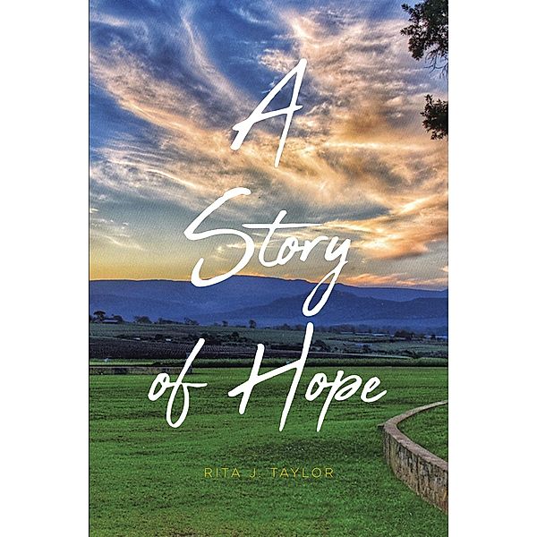 A Story of Hope, Rita J. Taylor