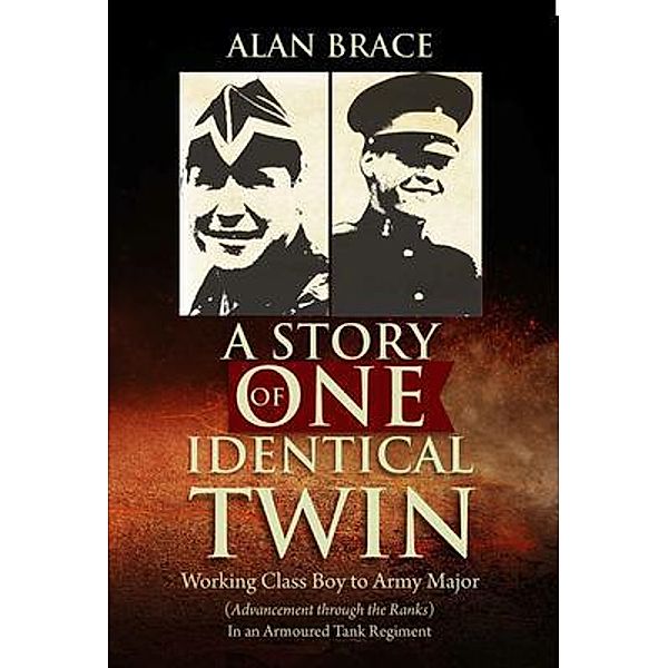 A Story of One Identical Twin, Alan Brace