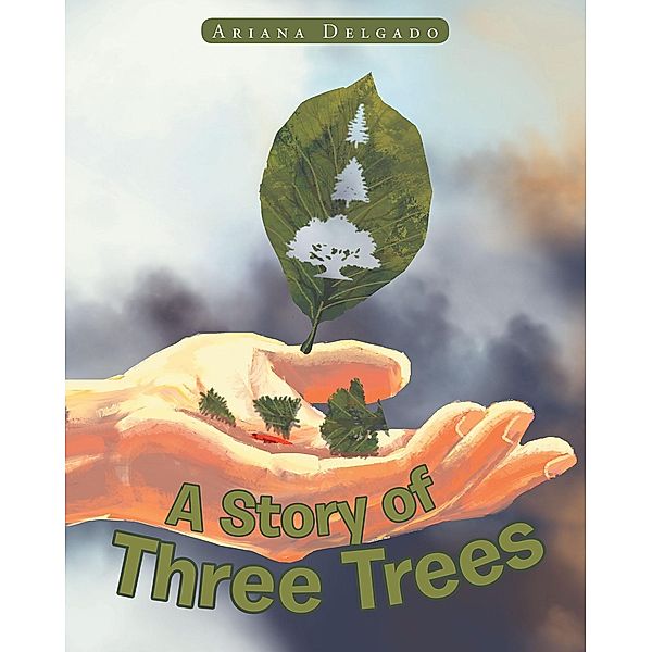 A Story of Three Trees, Ariana Delgado