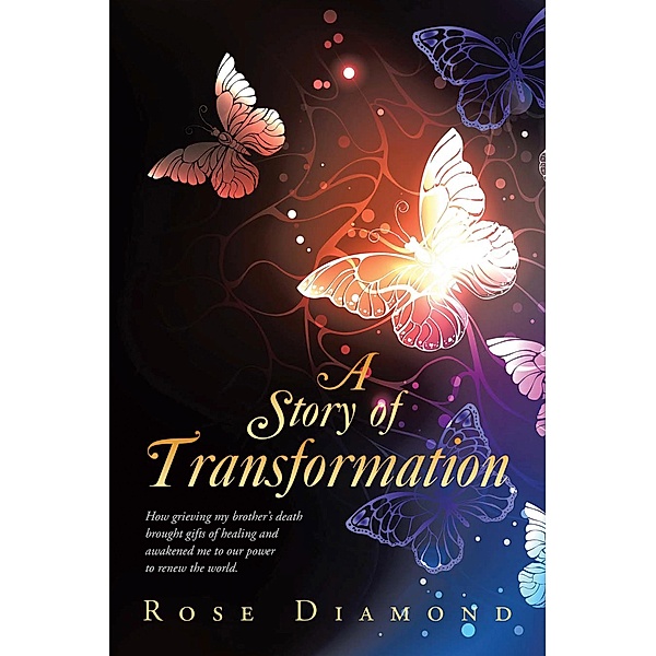 A Story of Transformation, Rose Diamond