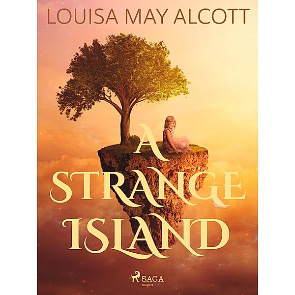 A Strange Island / World Classics, Louisa May Alcott