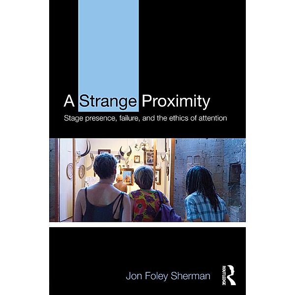 A Strange Proximity, Jon Foley Sherman