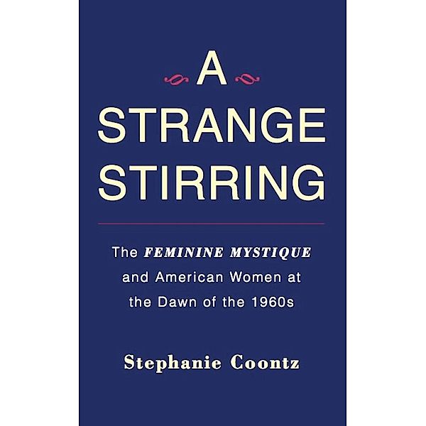 A Strange Stirring, Stephanie Coontz