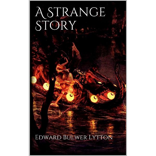 A Strange Story, Edward Bulwer Lytton
