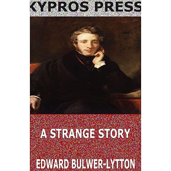 A Strange Story, Edward Bulwer-Lytton