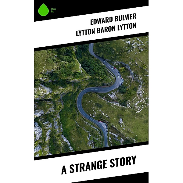 A Strange Story, Edward Bulwer Lytton Lytton