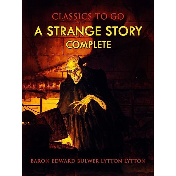 A Strange Story, Baron Edward Bulwer Lytton Lytton