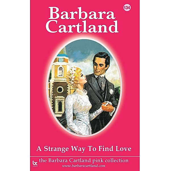 A Strange Way to Find Love / The Pink Collection, Barbara Cartland