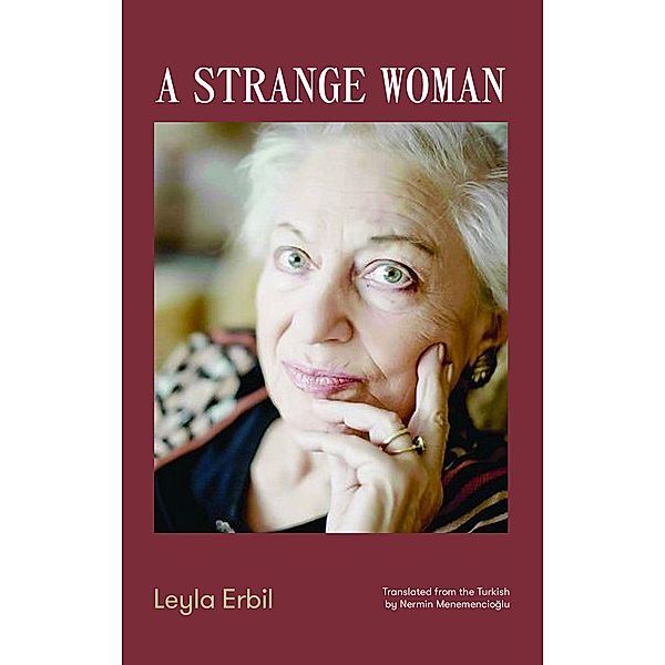 A Strange Woman, Laylâ Erbil