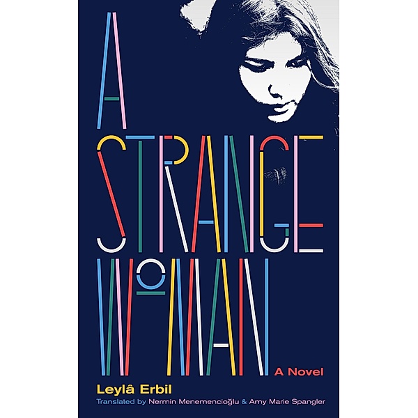 A Strange Woman, Leylâ Erbil
