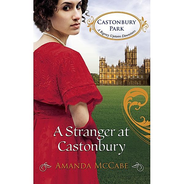 A Stranger at Castonbury (Castonbury Park, Book 8) / Mills & Boon, Amanda Mccabe